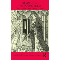 Revisiting the Poetic Edda: Essays on Old Norse Heroic Legend