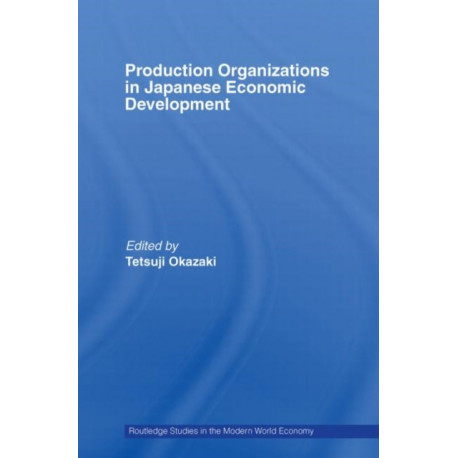 Production Organizations in Japanese Economic Development