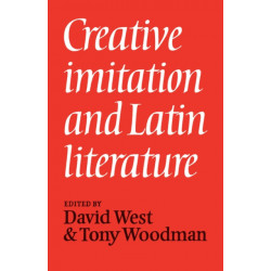 Creative Imitation and Latin Literature