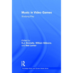 Music In Video Games: Studying Play