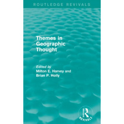 Themes in Geographic Thought (Routledge Revivals)