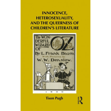 Innocence, Heterosexuality, and the Queerness of Children's Literature
