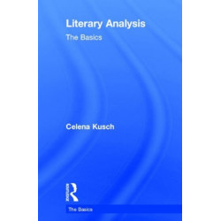 Literary Analysis: The Basics: The Basics