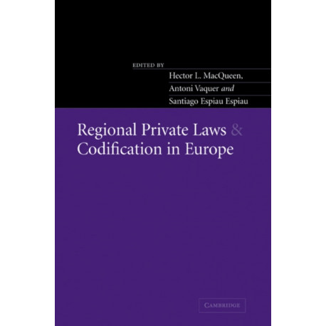 Regional Private Laws and Codification in Europe