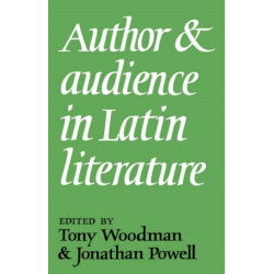 Author and Audience in Latin Literature