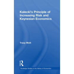 Kalecki's Principle of Increasing Risk and Keynesian Economics