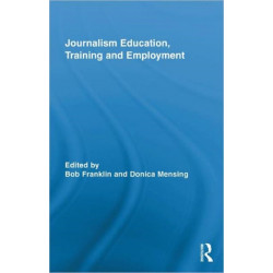 Journalism Education, Training and Employment
