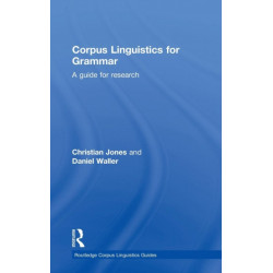 Corpus Linguistics for Grammar: A guide for research