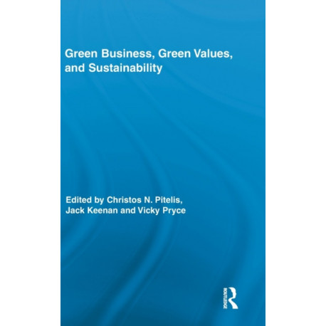 Green Business, Green Values, and Sustainability
