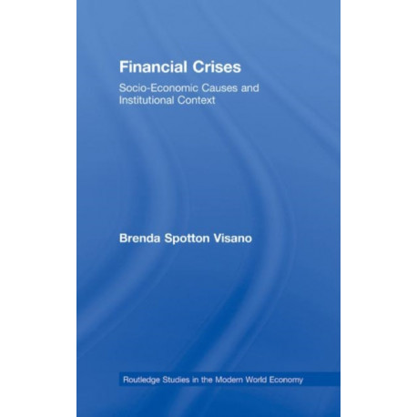 Financial Crises: Socio-Economic Causes and Institutional Context
