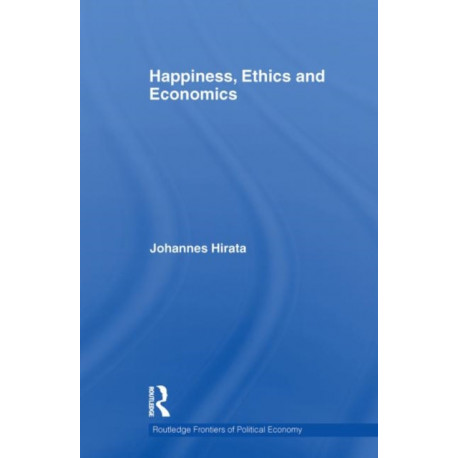 Happiness, Ethics and Economics