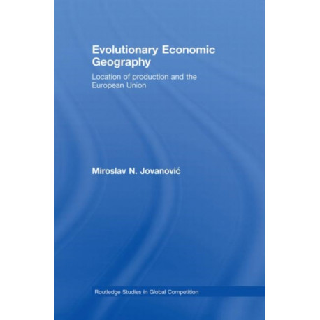 Evolutionary Economic Geography: Location of production and the European Union