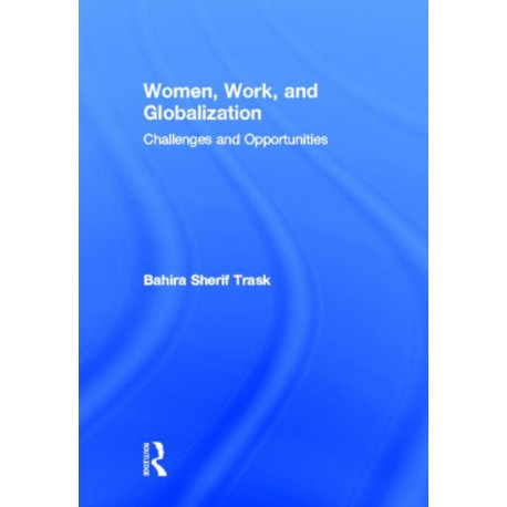 Women, Work, and Globalization: Challenges and Opportunities