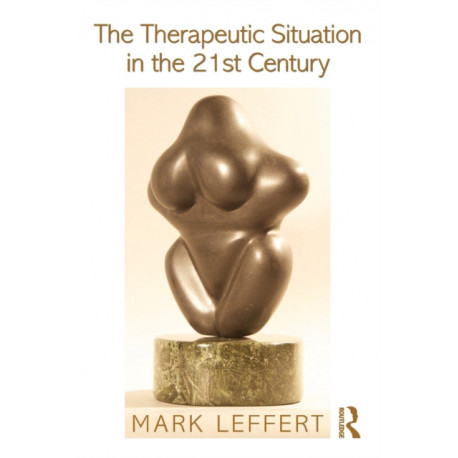 The Therapeutic Situation in the 21st Century