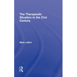 The Therapeutic Situation in the 21st Century