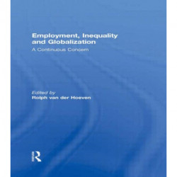 Employment, Inequality and Globalization: A Continuous Concern