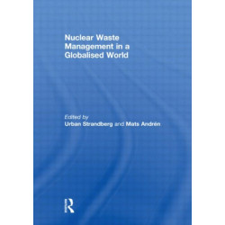 Nuclear Waste Management in a Globalised World