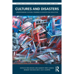 Cultures and Disasters: Understanding Cultural Framings in Disaster Risk Reduction