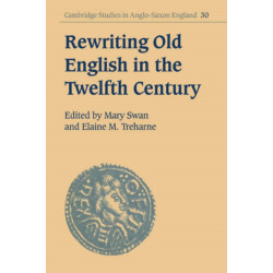 Rewriting Old English in the Twelfth Century