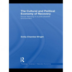 The Cultural and Political Economy of Recovery: Social Learning in a post-disaster environment