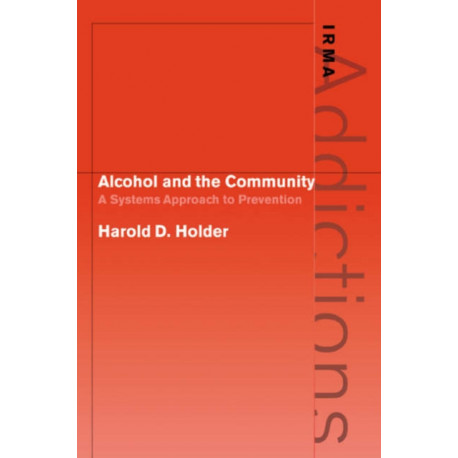 Alcohol and the Community: A Systems Approach to Prevention