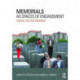 Memorials as Spaces of Engagement: Design, Use and Meaning