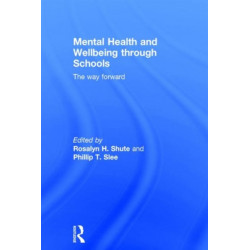 Mental Health and Wellbeing through Schools: The Way Forward