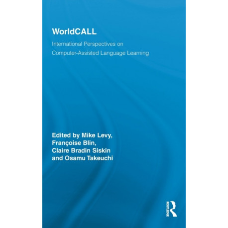 WorldCALL: International Perspectives on Computer-Assisted Language Learning