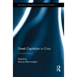 Greek Capitalism in Crisis: Marxist Analyses