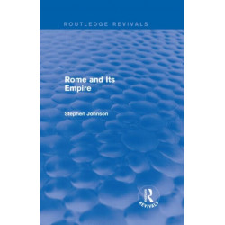 Rome and Its Empire (Routledge Revivals)