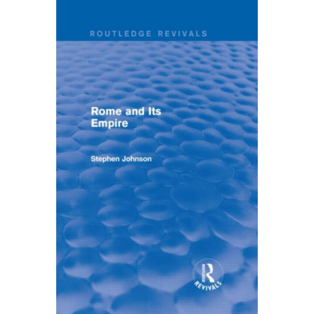 Rome and Its Empire (Routledge Revivals)