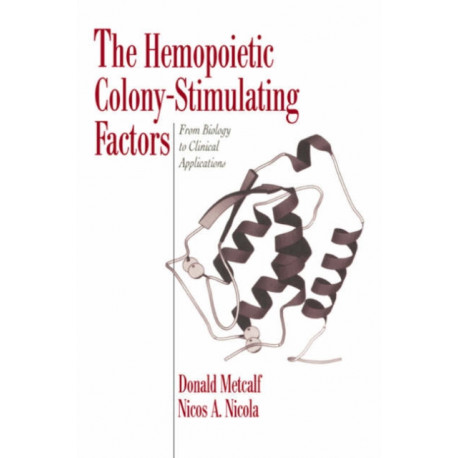 The Hemopoietic Colony-stimulating Factors: From Biology to Clinical Applications