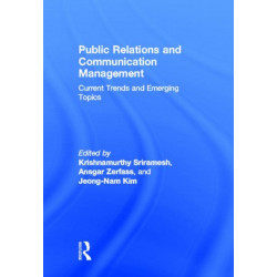 Public Relations and Communication Management: Current Trends and Emerging Topics