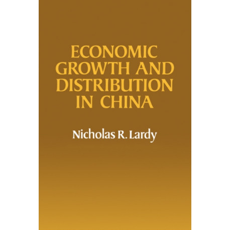 Economic Growth and Distribution in China