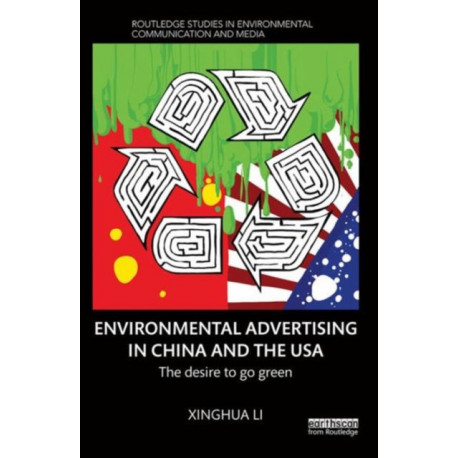 Environmental Advertising in China and the USA: The desire to go green