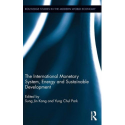 The International Monetary System, Energy and Sustainable Development
