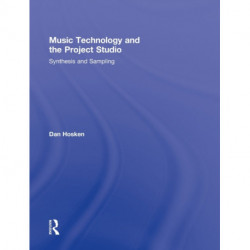 Music Technology and the Project Studio: Synthesis and Sampling