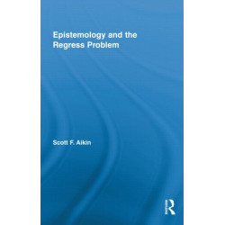 Epistemology and the Regress Problem