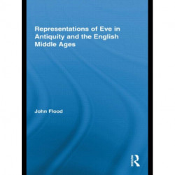 Representations of Eve in Antiquity and the English Middle Ages