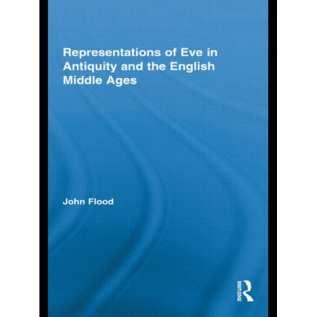 Representations of Eve in Antiquity and the English Middle Ages