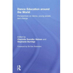 Dance Education around the World: Perspectives on dance, young people and change