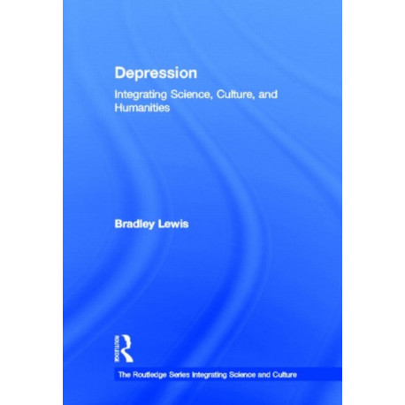 Depression: Integrating Science, Culture, and Humanities