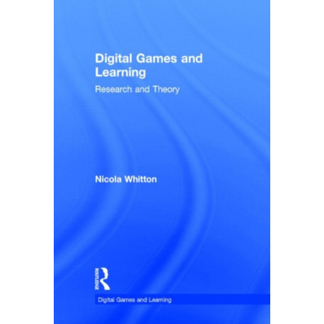 Digital Games and Learning: Research and Theory