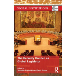 The Security Council as Global Legislator