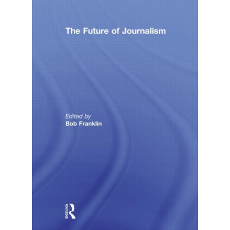 The Future of Journalism