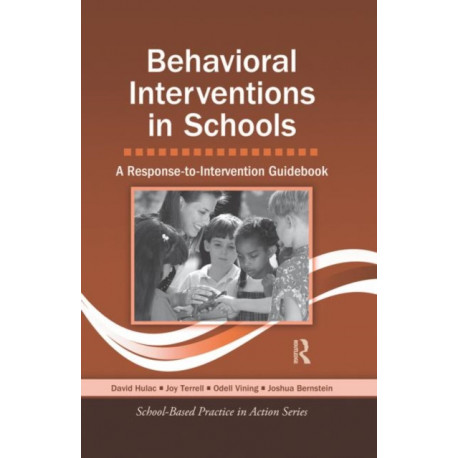Behavioral Interventions in Schools: A Response-to-Intervention Guidebook