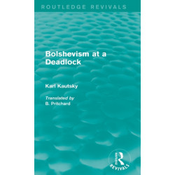Bolshevism at a Deadlock (Routledge Revivals)