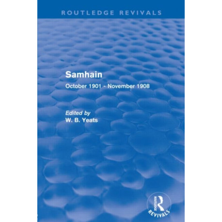 Samhain (Routledge Revivals): October 1901 - November 1908