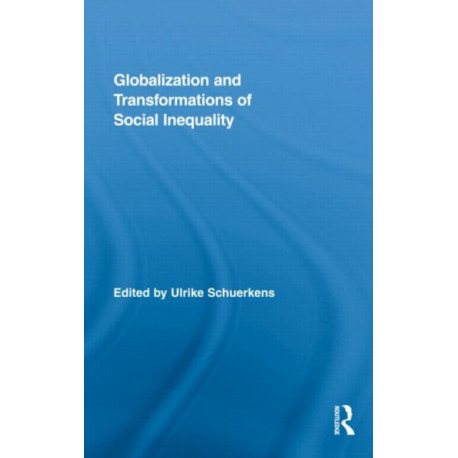 Globalization and Transformations of Social Inequality