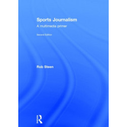 Sports Journalism: A Multimedia Primer